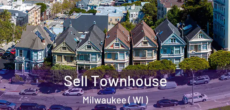  Sell Townhouse Milwaukee ( WI )